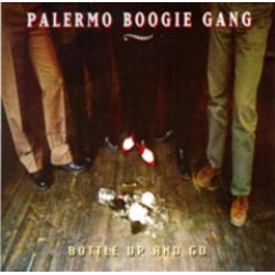 Palermo Boogie Gang - Bottle Up and Go